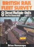 British Rail Fleet Survey - Diesel Multiple-Units: The First Generation by HARESNAPE, Brian 